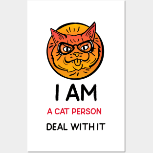 I am a cat person deal with it Posters and Art